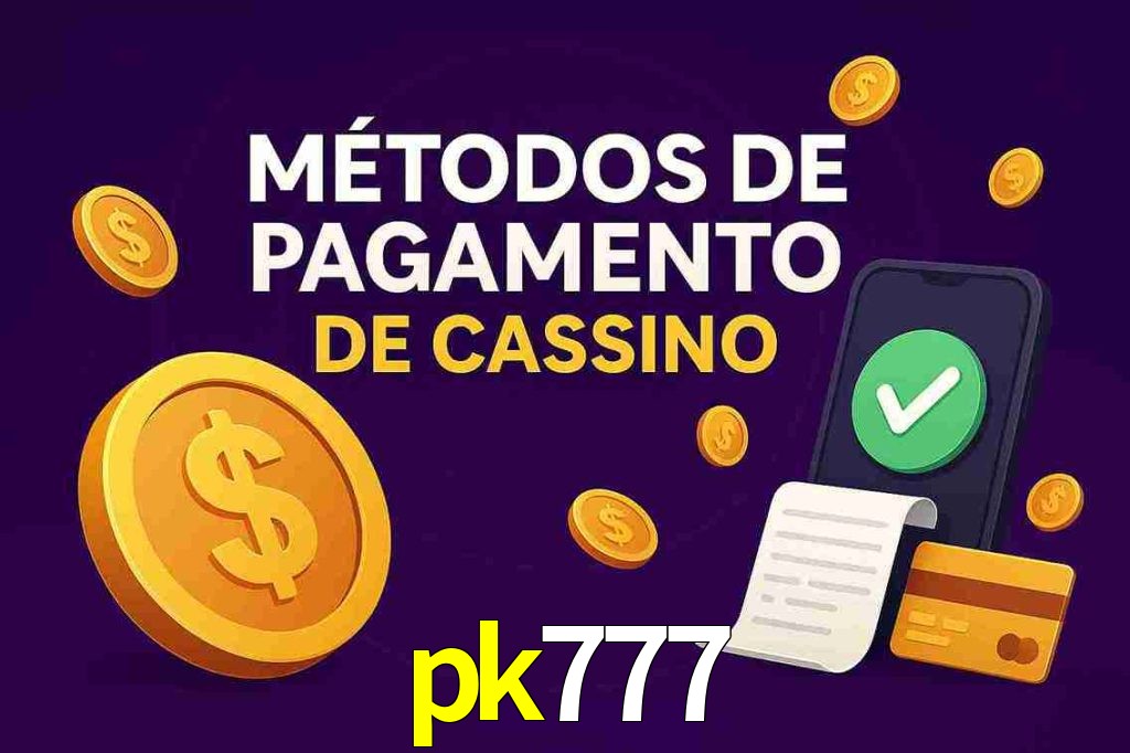 Métodos de Pagamento no pk777